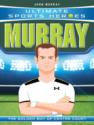 cover image of Ultimate Sports Heroes--Andy Murray